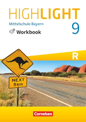 Highlight - Mittelschule Bayern - 9. Jahrgangsstufe: Workbook mit Audios online - Für R-Klassen Highlight - Mittelschule Bayern - 9. Jahrgangsstufe: Workbook mit Audios online - Für R-Klassen