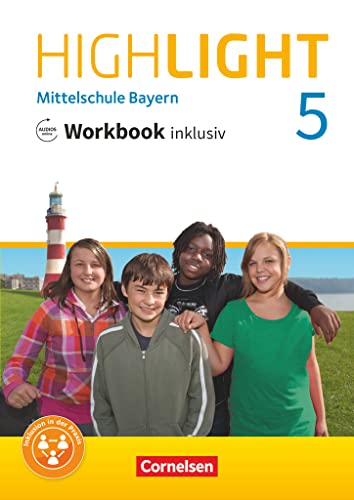Highlight - Mittelschule Bayern - 5. Jahrgangsstufe: Workbook inklusiv mit Audios online Highlight - Mittelschule Bayern - 5. Jahrgangsstufe: Workbook inklusiv mit Audios online