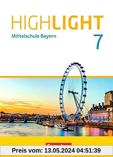 Highlight - Mittelschule Bayern: 7. Jahrgangsstufe - Schülerbuch: Für R-Klassen