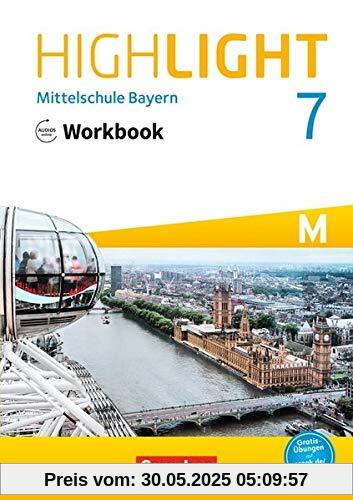 Highlight - Mittelschule Bayern: 7. Jahrgangsstufe - Workbook mit Audios online: Für M-Klassen Highlight - Mittelschule Bayern: 7. Jahrgangsstufe - Workbook mit Audios online: Für M-Klassen