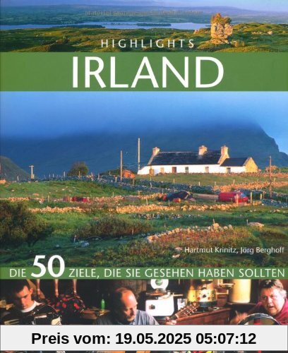 Highlights Irland: Die 50 Ziele, die Sie gesehen haben sollten