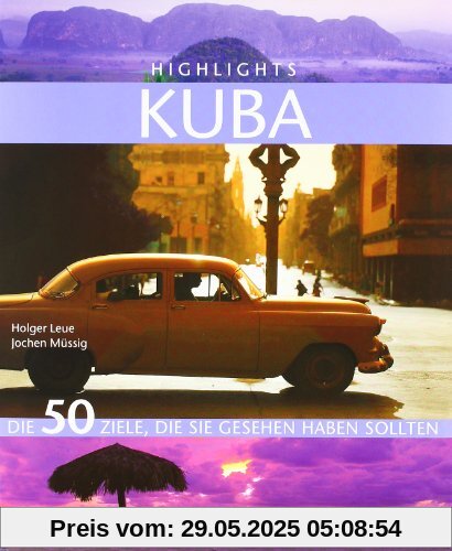 Highlights Kuba: Die 50 Ziele, die Sie gesehen haben sollten Highlights Kuba: Die 50 Ziele, die Sie gesehen haben sollten