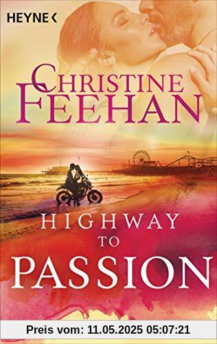 Highway to Passion: Roman (Die Highway-Serie, Band 2)