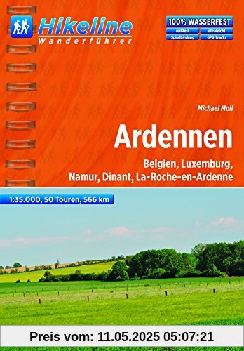 Hikeline Wanderführer Ardennen. Belgien, Luxemburg, Namur, Dinant, La-Roche-en-Ardenne, 50 Touren, 566 km,  1 : 35.000, GPS-Tracks Download, wasserfest