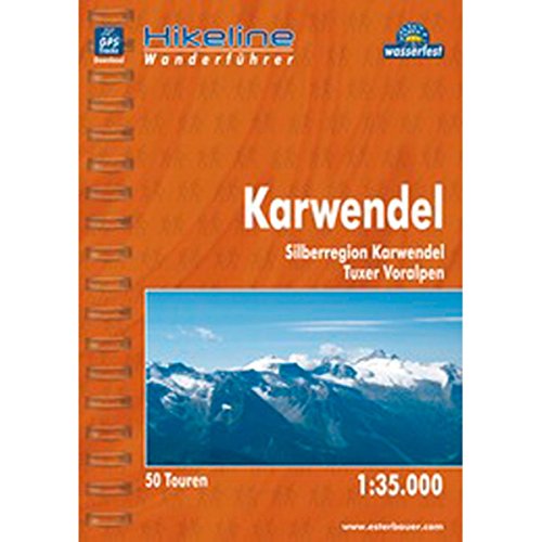 Hikeline Wanderführer Karwendel 1 : 35 000. Silberregion Karwendel, Tuxer Voralpen, wasserfest/reißfest, GPS Track zum Download von Esterbauer