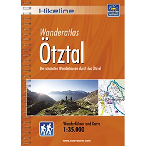 Hikeline Wanderführer Ötztal: Die schönsten Wandertouren durch das Ötztal, Wanderführer und Karte, 1:35.000, wetterfest Hikeline Wanderführer Ötztal: Die schönsten Wandertouren durch das Ötztal, Wanderführer und Karte, 1:35.000, wetterfest