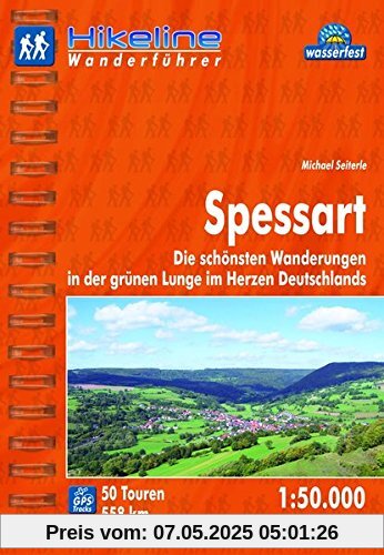 Hikeline Wanderführer Spessart. Die schönsten Wanderungen in der grünen Lunge im Herzen Deutschlands. 1 : 50 000, 558 km, wasserfest, GPS-Tracks zum Download Hikeline Wanderführer Spessart. Die schönsten Wanderungen in der grünen Lunge im Herzen Deutschlands. 1 : 50 000, 558 km, wasserfest, GPS-Tracks zum Download