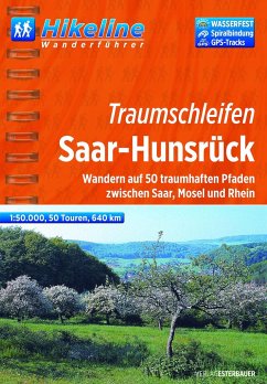 Hikeline Wanderführer Traumschleifen Saar-Hunsrück 1 : 50 000 von Esterbauer