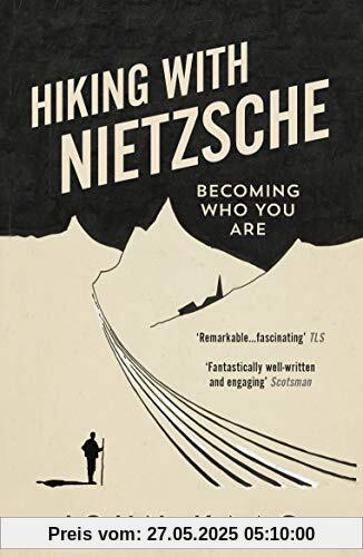 Hiking with Nietzsche: Becoming Who You Are