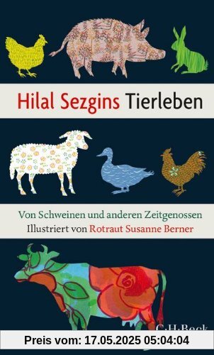 Hilal Sezgins Tierleben: Von Schweinen und anderen Zeitgenossen