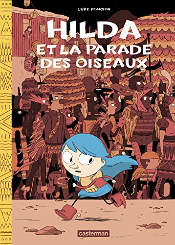 Hilda, Tome 3 : Hilda et la parade oiseaux von Casterman