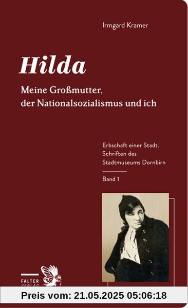Hilda: Meine Großmutter, der Nationalsozialismus und ich