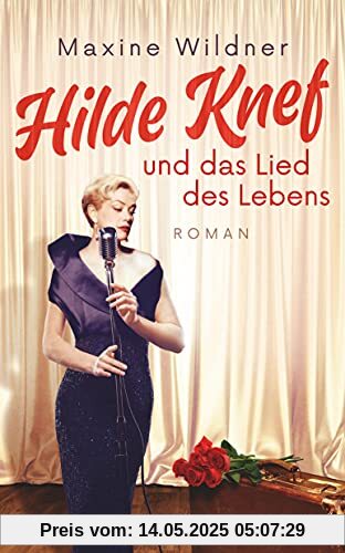 Hilde Knef und das Lied des Lebens: Roman (insel taschenbuch)