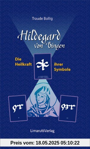 Hildegard von Bingen - Die Heilkraft ihrer Symbole
