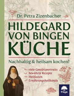 Hildegard von Bingen Küche von Freya