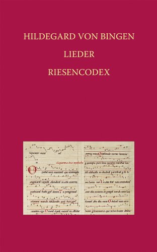 Hildegard von Bingen – Lieder: Riesencodex (Hs. 2) der Hessischen Landesbibliothek Wiesbaden fol. 466 bis 481v (Elementa Musicae, Band 1) von Dr Ludwig Reichert