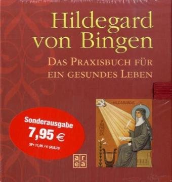 Hildegard von Bingen. Das Praxisbuch für ein gesundes Leben