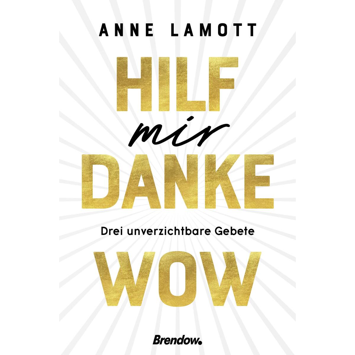 Hilf mir. Danke. Wow. von Brendow Verlag