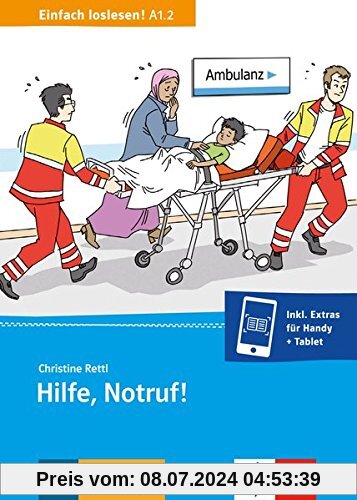 Hilfe, Notruf!: Unfall, Notaufnahme und Krankenhaus. Buch + Online-Angebot (Einfach loslesen!)