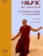 Hilfe, der Lama kommt! Der Buddhismus-Knigge für Gompa-Paniker von Dolma, Rinchen / Verrückter Yogi V erlag