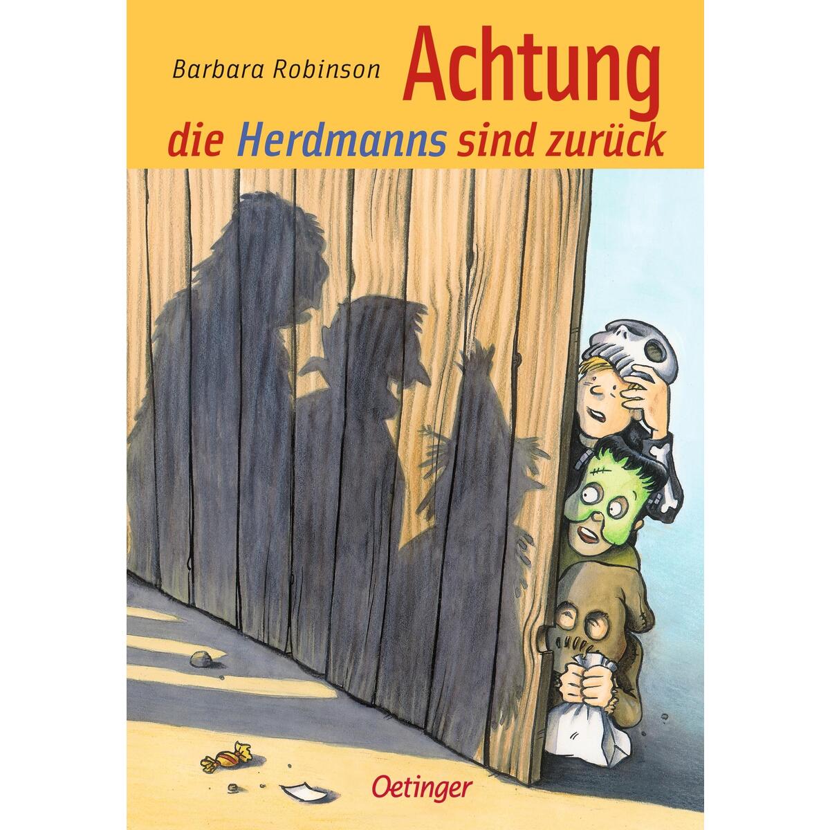 Hilfe, die Herdmanns kommen 2. Achtung, die Herdmanns sind zurück Hilfe, die Herdmanns kommen 2. Achtung, die Herdmanns sind zurück von Oetinger
