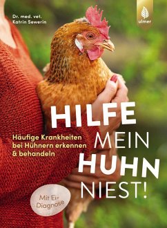 Hilfe, mein Huhn niest! von Verlag Eugen Ulmer