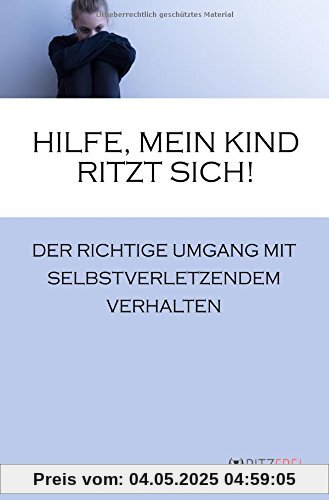 Hilfe, mein Kind ritzt sich!