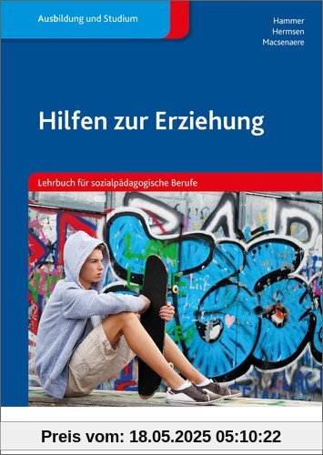 Hilfen zur Erziehung: Ein Lehrbuch für sozialpädagogische Berufe: Schülerband Hilfen zur Erziehung: Ein Lehrbuch für sozialpädagogische Berufe: Schülerband
