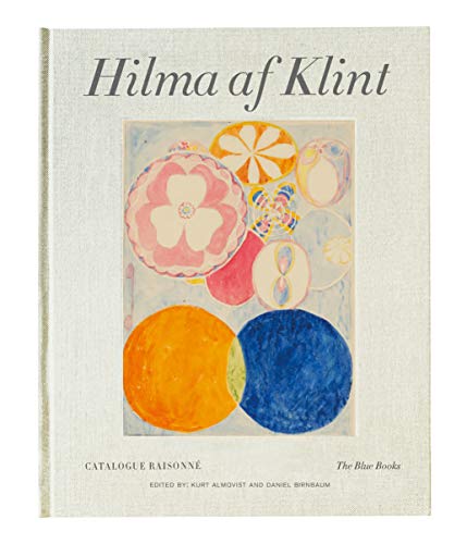 Hilma af Klint Catalogue Raisonne Volume III: The Blue Books (1906-1915): Catalogue Raisonne Volume III von Thames & Hudson