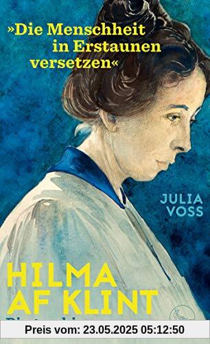 Hilma af Klint – »Die Menschheit in Erstaunen versetzen«: Biographie