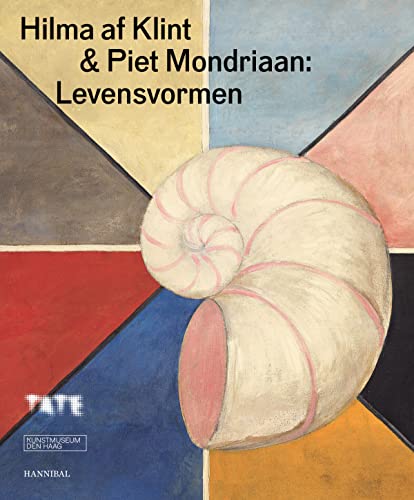 Hilma af Klint & Piet Mondriaan: levensvormen von Hannibal Books