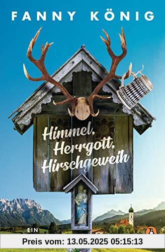 Himmel, Herrgott, Hirschgeweih: Ein Dorfkrimi (Dorfpfarrer Meininger ermittelt, Band 1)