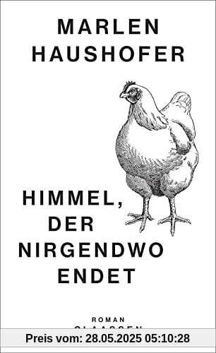 Himmel, der nirgendwo endet: Roman | Der Kindheitsroman der großen österreichischen Autorin - neu herausgegeben und kommentiert (Marlen Haushofer: Die gesammelten Romane und Erzählungen, Band 4)