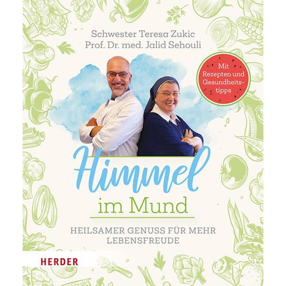 Himmel im Mund Himmel im Mund von Herder Verlag GmbH
