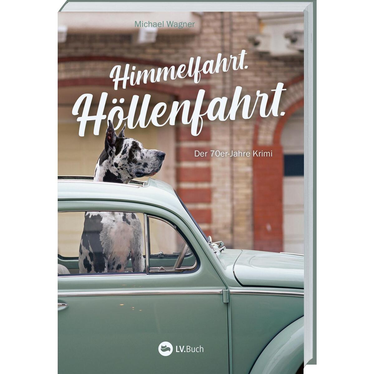 Himmelfahrt. Höllenfahrt. Himmelfahrt. Höllenfahrt. von Landwirtschaftsverlag