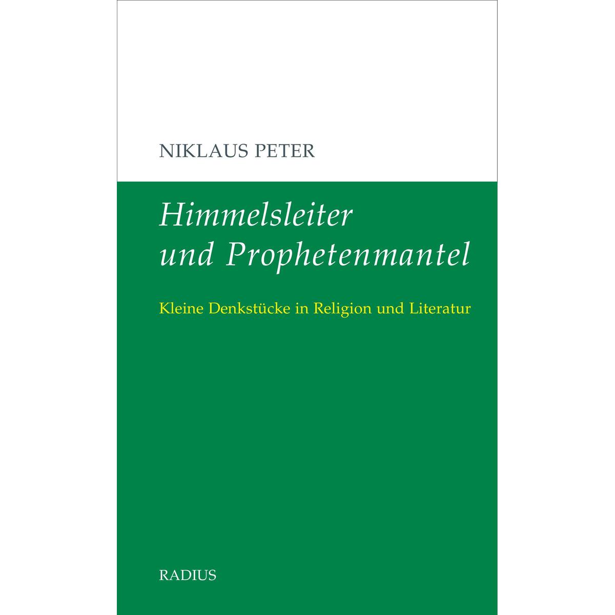 Himmelsleiter und Prophetenmantel von Radius-Verlag GmbH