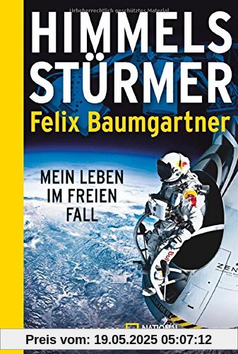 Himmelsstürmer: Mein Leben im freien Fall