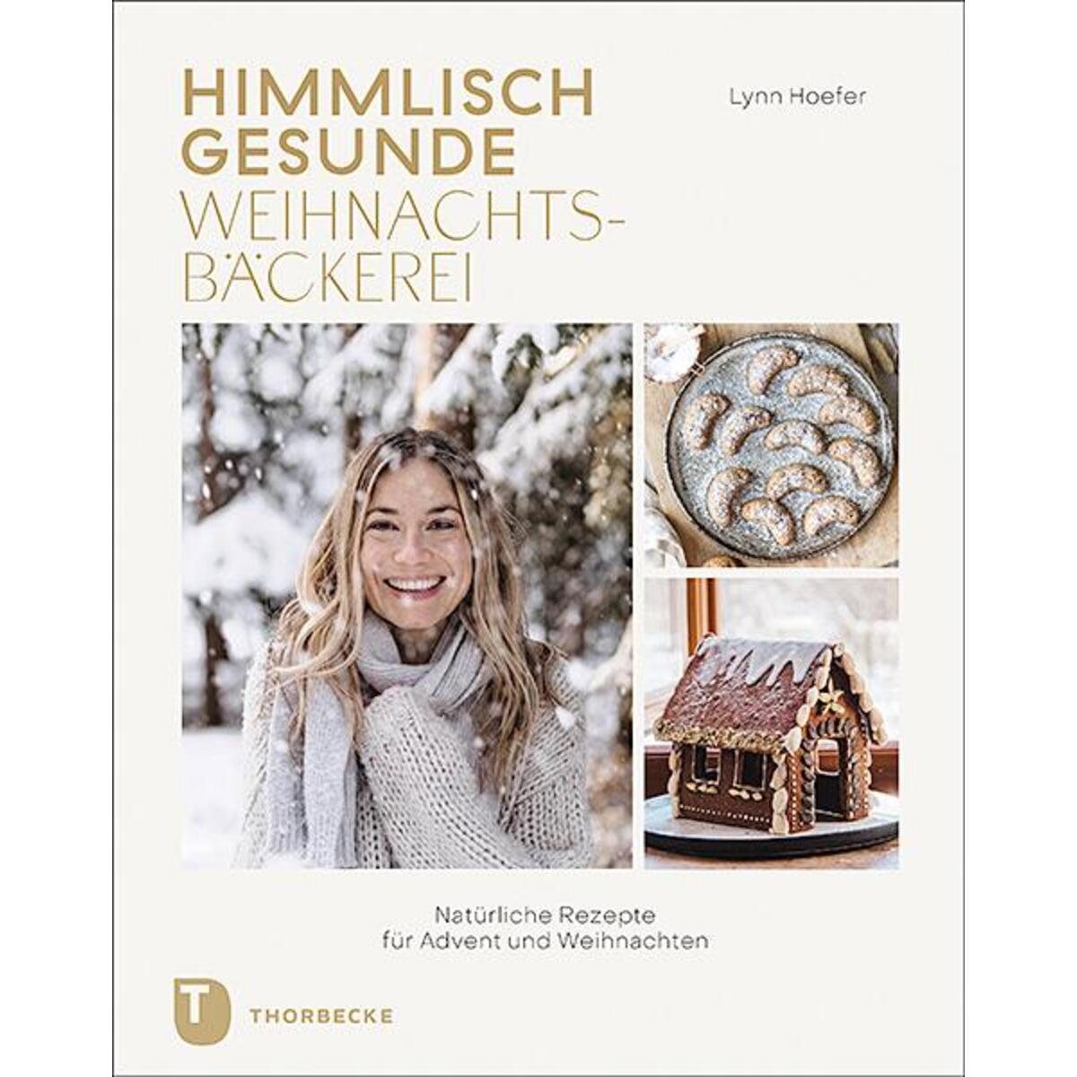 Himmlisch gesunde Weihnachtsbäckerei von Thorbecke Jan Verlag