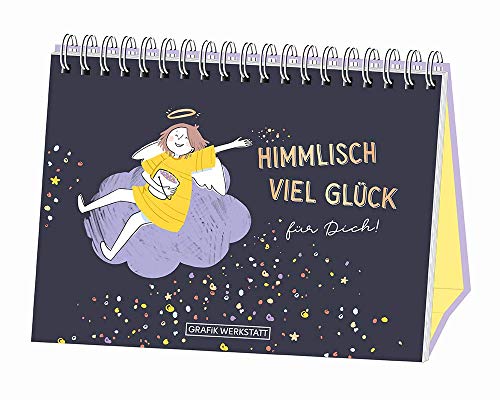 Himmlisch viel Glück für Dich!: Spiralbuch