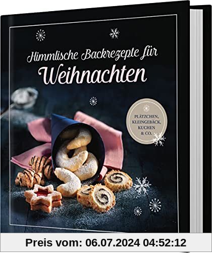 Himmlische Backrezepte für Weihnachten: Plätzchen, Kleingebäck, Kuchen & Co.