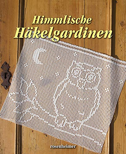 Himmlische Häkelgardinen von Rosenheimer Verlagshaus