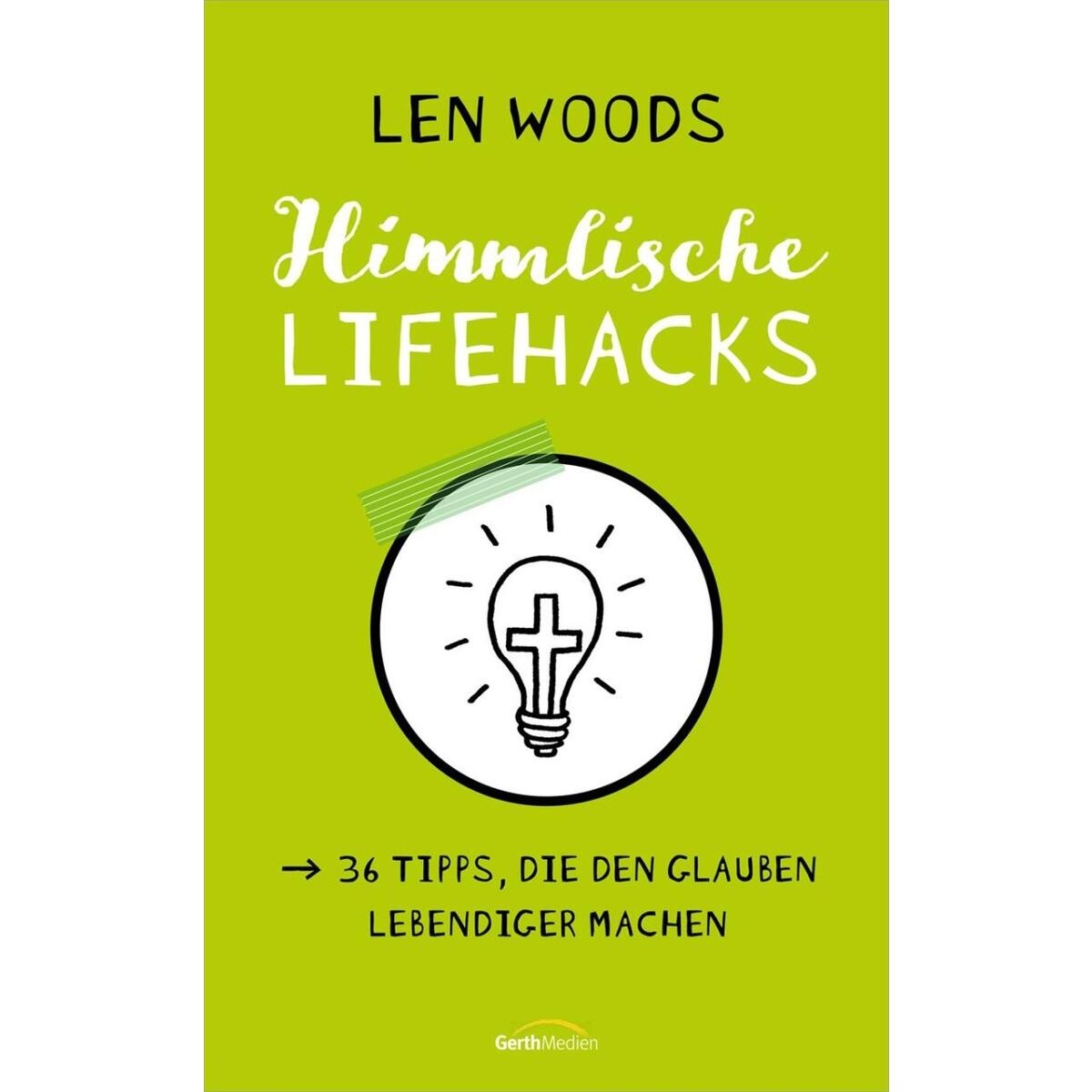Himmlische Lifehacks von Gerth Medien