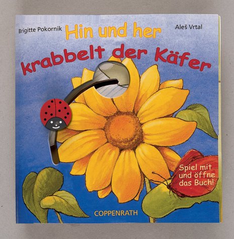 Hin und her krabbelt der Käfer (Bücher für die Kleinsten) von Coppenrath