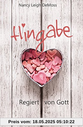 Hingabe: Regiert von Gott