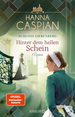 Hinter dem hellen Schein / Schloss Liebenberg Bd.1 (eBook, ePUB) von Droemer Knaur
