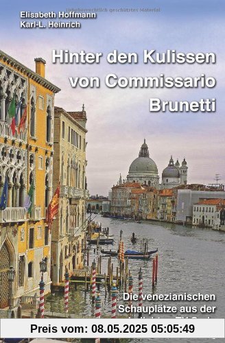 Hinter den Kulissen von Commissario Brunetti: Die venezianischen Schauplätze aus der beliebten TV-Serie
