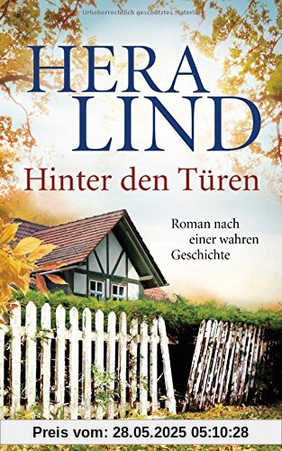 Hinter den Türen: Roman nach einer wahren Geschichte