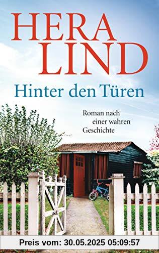 Hinter den Türen: Roman nach einer wahren Geschichte Hinter den Türen: Roman nach einer wahren Geschichte