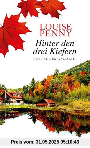 Hinter den drei Kiefern: Ein Fall für Gamache