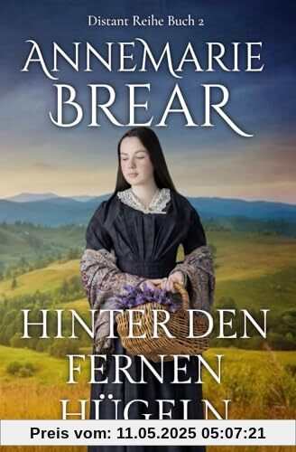 Hinter den fernen Hügeln: Das ferne Serie Buch 2 (Distant-Reihe, Band 2)